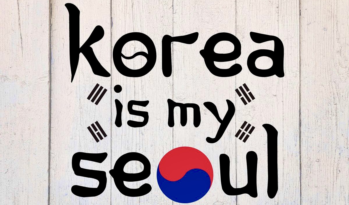 Korea is my Seoul